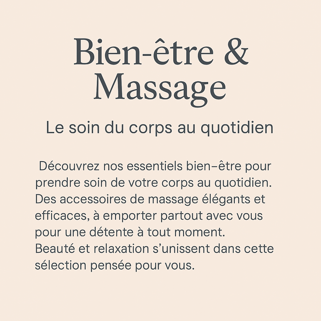 Bien-être & Massage – Le soin du corps au quotidien